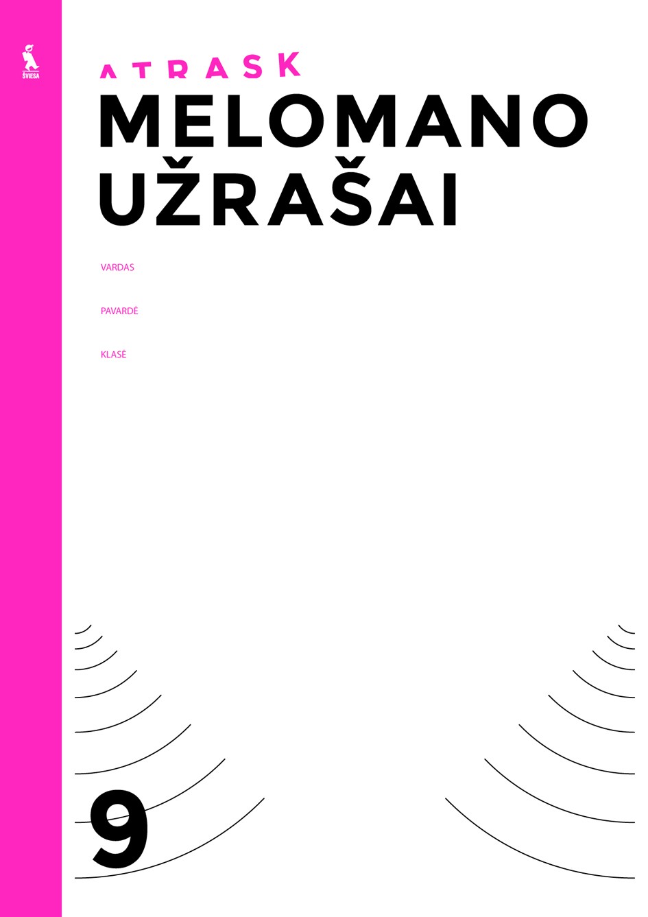 MELOMANO UŽRAŠAI 9 klasei (ATRASK)